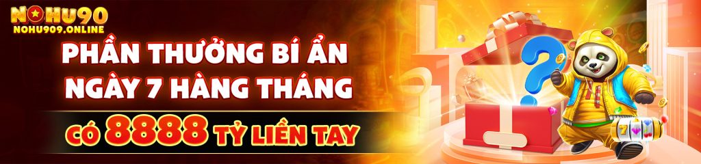 Phần thưởng bí ẩn ngày 7 hàng tháng