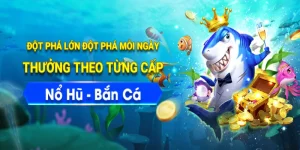 Đột phá lớn mỗi ngày nhận thưởng theo từng cấp