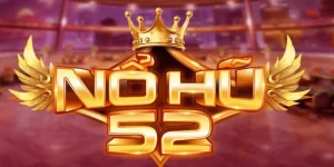 Nổ hũ 52